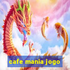 cafe mania jogo